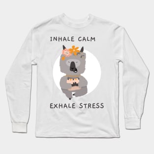 Inhale Calm Exhale Stress Motivational Long Sleeve T-Shirt